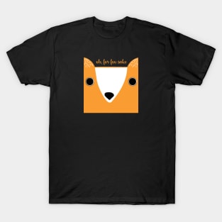 Oh, for fox sake T-Shirt